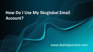 How Do I Use My Sbcglobal Email Account?