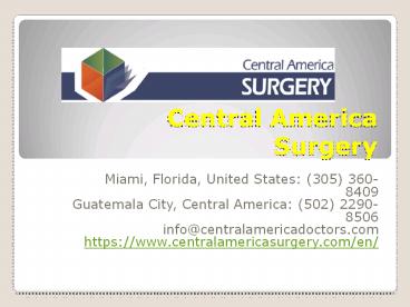 Dr. Rodolfo Bonilla Aguirre - Open Heart Surgery Guatemela