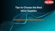 Tips to Choose the Best Valve Supplier