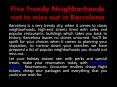 Five Trendy Neighborhoods not to miss out in Barcelona PowerPoint PPT Presentation