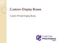 Custom Display Boxes PowerPoint PPT Presentation