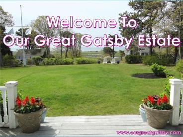 Our Great Gatsby Estate (1)