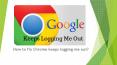 Chrome keeps logging me out (1) PowerPoint PPT Presentation