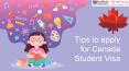 Tips to apply for Canada Student Visa PowerPoint PPT Presentation