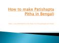 How to make Patishapta Pitha in Bengali PowerPoint PPT Presentation