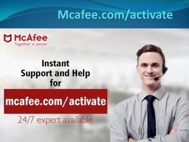 Mcafee.com/activate - Activate McAfee Online