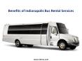Benefits of indianapolis Bus Rental Services PowerPoint PPT Presentation