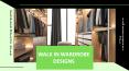Fashionable Walk In Wardrobes Designs For Your Home PowerPoint PPT Presentation