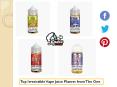 Top Irresistible Vape Juice Flavors from The One PowerPoint PPT Presentation