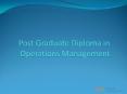 Post Graduate Diploma in Operations Management PowerPoint PPT Presentation
