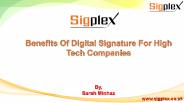 Benefits Of Digital Signature For High Tech Companies