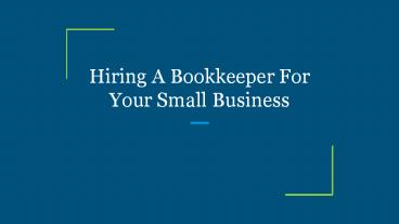 Hiring A Bookkeeper For Your Small Business