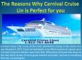 The Reasons Why Carnival Cruise Line is Perfect for you PowerPoint PPT Presentation