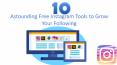 10 free Instagram tools to help you grow your following PowerPoint PPT Presentation