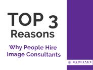 Top 3 Reasons Why People Hire Image Consultants