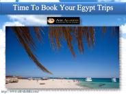 Time To Book Your Egypt Trips