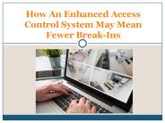 How An Enhanced Access Control System May Mean Fewer Break-Ins PowerPoint PPT Presentation