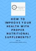 How To Improve Your Health With Proper Nutritional Supplements? PowerPoint PPT Presentation