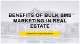 Benefits of Bulk SMS Marketing in Real Estate PowerPoint PPT Presentation
