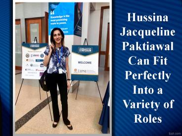 Hussina Jacqueline Paktiawal Can Fit Perfectly Into a Variety of Roles