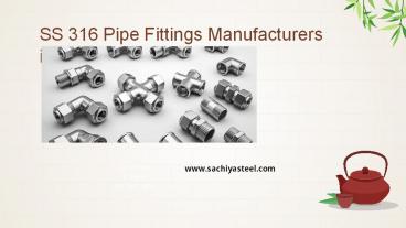 SS 316 Pipe Fittings in india