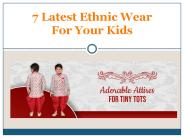 7 Latest Ethnic Wear For Your Kids