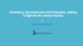 Marketing, Advertisement and Promotion: Getting it Right for the Dental Practice PowerPoint PPT Presentation