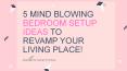 5 Mind Blowing Bedroom Setup Ideas To Revamp Your Living Place! PowerPoint PPT Presentation