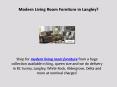 Looking for Modern Living Room Furniture in Langley? PowerPoint PPT Presentation