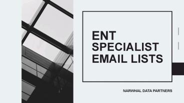 ENT Specialist Email List | ENT Specialist Lists in USA, UK