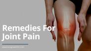 Remedies For Joint Pain