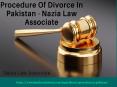 Procedure Of Divorce In Pakistan - Nazia Law Associate PowerPoint PPT Presentation