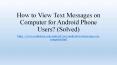How to View Text Messages on Computer for Android Phone (3 Ways) PowerPoint PPT Presentation