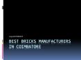 Brick Manufacturers in Coimbatore | Clay Brick Suppliers PowerPoint PPT Presentation