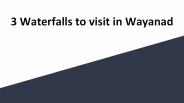 3 Waterfalls in Wayanad