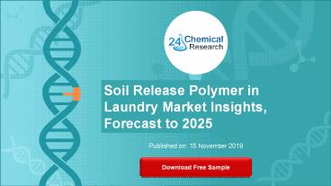 Soil release polymer in laundry market insights,