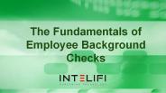 The Fundamentals of Employee Background Checks