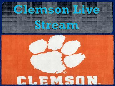 Clemson Live Stream