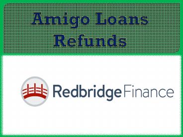 Amigo Loans Refunds
