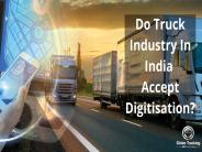Do truck industry in india accept digitisation