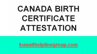 Canada Birth certificate attestation