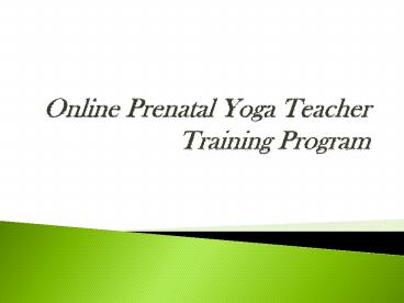Online Prenatal Yoga Teacher Training Program