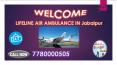 Lifeline Air Ambulance in Jabalpur Good Enough for Safe Patient Departure PowerPoint PPT Presentation