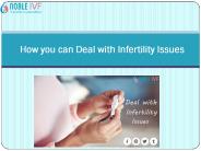 How you can Deal with Infertility Issues