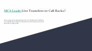 MCA Leads Live Transfers or Call Backs