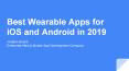 Best Wearable Apps for iOS and Android in 2019 PowerPoint PPT Presentation