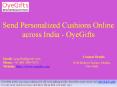 Send Personalized Cushions Online across India - OyeGifts PowerPoint PPT Presentation