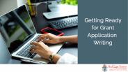 Getting Ready for Grant Application Writing