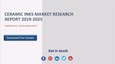 Ceramic inks market research report 2019 2025
