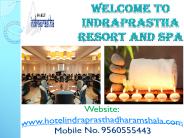 Dharamshala Hotels and Resorts